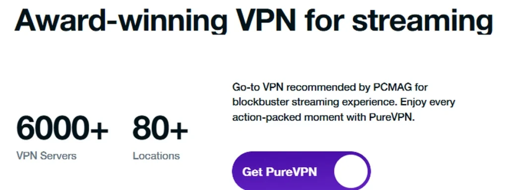 PureVPN homepage panel showing 6000+ servers and 80+ locations