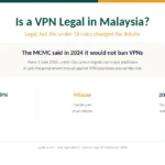 Is a VPN legal in Malaysia: legal, but the under-16 rules changed the debate
